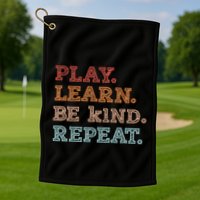 Unity Day Orange Play Learn Be Kind Repeat Golf Towel