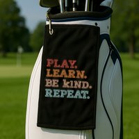 Unity Day Orange Play Learn Be Kind Repeat Golf Towel