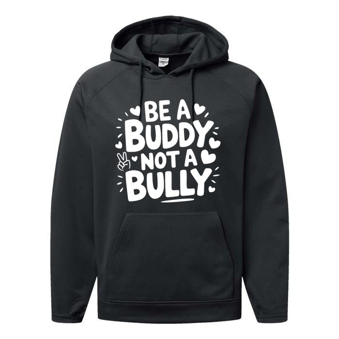 Unity Day Orange Anti Bullying Be A Buddy Not A Bully Performance Fleece Hoodie