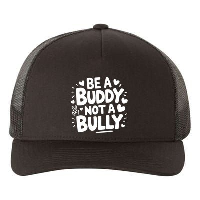 Unity Day Orange Anti Bullying Be A Buddy Not A Bully Yupoong Adult 5-Panel Trucker Hat