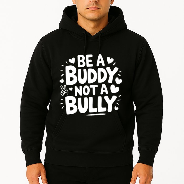 Unity Day Orange Anti Bullying Be A Buddy Not A Bully Hoodie