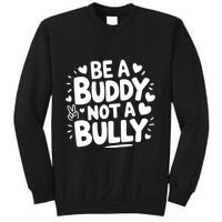 Unity Day Orange Anti Bullying Be A Buddy Not A Bully Sweatshirt