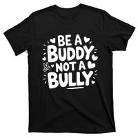 Unity Day Orange Anti Bullying Be A Buddy Not A Bully T-Shirt