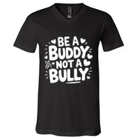 Unity Day Orange Anti Bullying Be A Buddy Not A Bully V-Neck T-Shirt