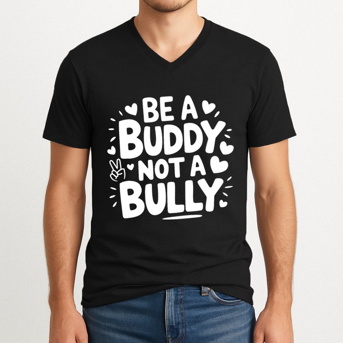 Unity Day Orange Anti Bullying Be A Buddy Not A Bully V-Neck T-Shirt