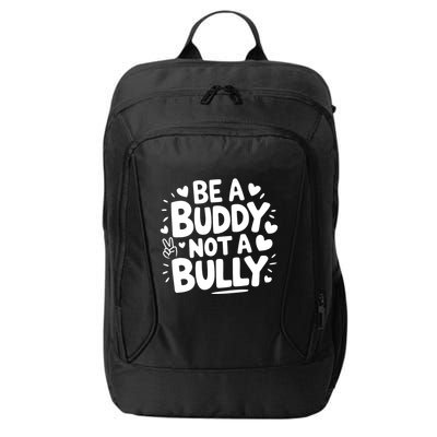 Unity Day Orange Anti Bullying Be A Buddy Not A Bully City Backpack