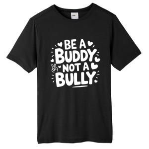 Unity Day Orange Anti Bullying Be A Buddy Not A Bully Tall Fusion ChromaSoft Performance T-Shirt