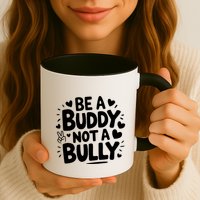 Unity Day Orange Anti Bullying Be A Buddy Not A Bully Mug