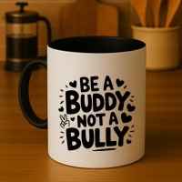 Unity Day Orange Anti Bullying Be A Buddy Not A Bully Mug