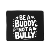 Unity Day Orange Anti Bullying Be A Buddy Not A Bully Mousepad