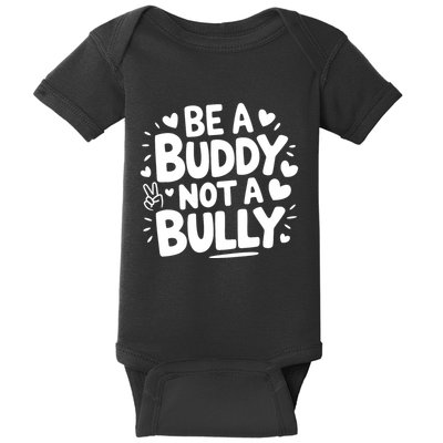 Unity Day Orange Anti Bullying Be A Buddy Not A Bully Baby Bodysuit