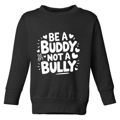 Unity Day Orange Anti Bullying Be A Buddy Not A Bully Toddler Sweatshirt