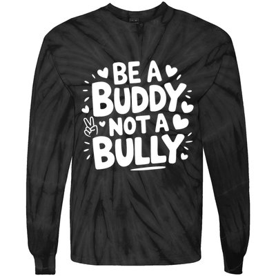 Unity Day Orange Anti Bullying Be A Buddy Not A Bully Tie-Dye Long Sleeve Shirt