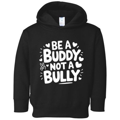 Unity Day Orange Anti Bullying Be A Buddy Not A Bully Toddler Hoodie