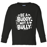 Unity Day Orange Anti Bullying Be A Buddy Not A Bully Toddler Long Sleeve Shirt