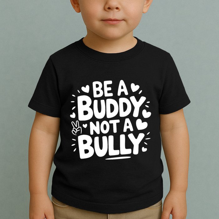 Unity Day Orange Anti Bullying Be A Buddy Not A Bully Toddler T-Shirt