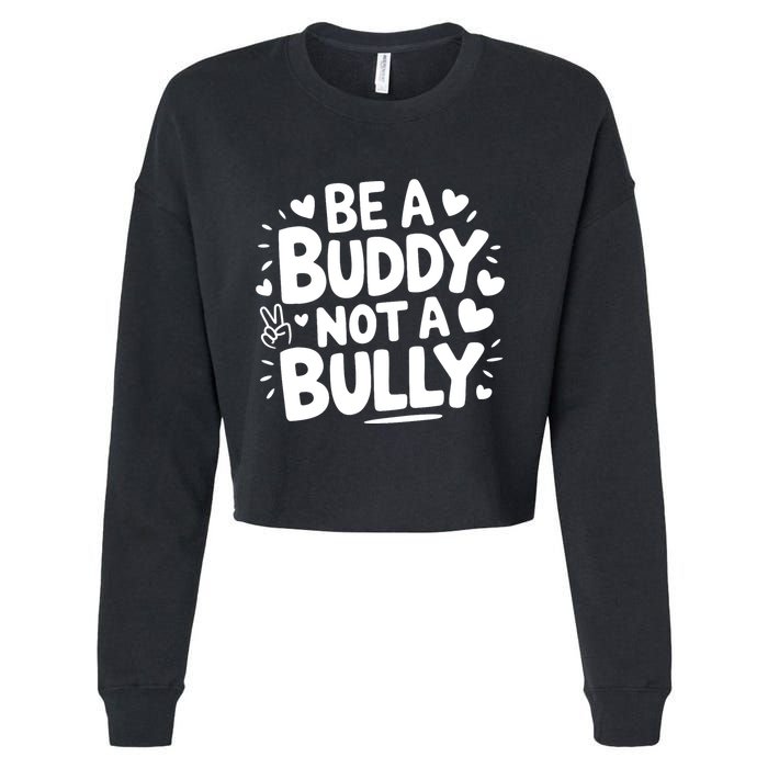 Unity Day Orange Anti Bullying Be A Buddy Not A Bully Cropped Pullover Crew