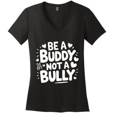 Unity Day Orange Anti Bullying Be A Buddy Not A Bully Women's V-Neck T-Shirt