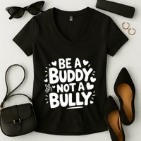 Unity Day Orange Anti Bullying Be A Buddy Not A Bully Women's V-Neck T-Shirt