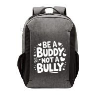 Unity Day Orange Anti Bullying Be A Buddy Not A Bully Vector Backpack