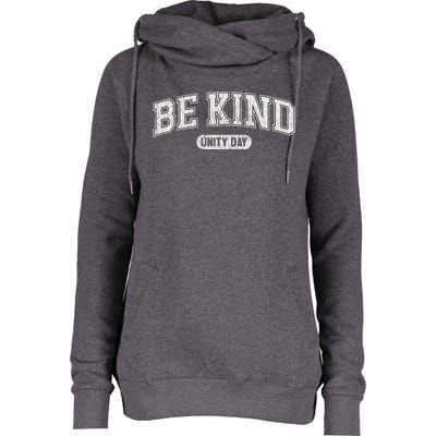 Unity Day Orange Anti Bullying Be Kind Kindness Womens Funnel Neck Pullover Hood