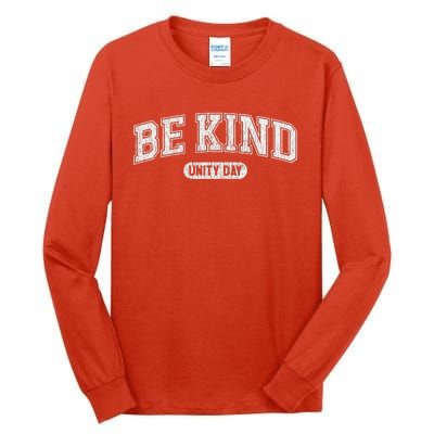 Unity Day Orange Anti Bullying Be Kind Kindness Tall Long Sleeve T-Shirt