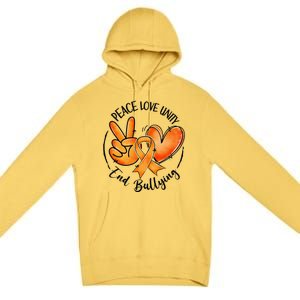 Unity Day Orange Peace Love Unity End Bullying Kindness Gift Premium Pullover Hoodie