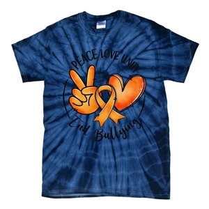 Unity Day Orange Peace Love Unity End Bullying Kindness Gift Tie-Dye T-Shirt