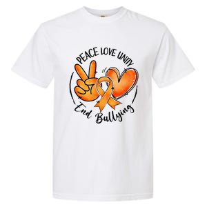 Unity Day Orange Peace Love Unity End Bullying Kindness Gift Garment-Dyed Heavyweight T-Shirt