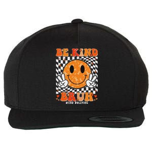 Unity Day Orange Anti Bullying Be Kind Bruh Kindness Wool Snapback Cap