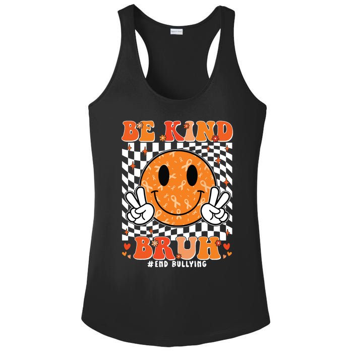 Unity Day Orange Anti Bullying Be Kind Bruh Kindness Ladies PosiCharge Competitor Racerback Tank