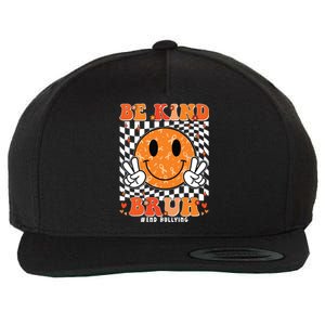 Unity Day Orange Anti Bullying Be Kind Bruh Kindness Wool Snapback Cap