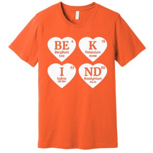 Unity Day Orange Be Kind Chemistry Periodic Table Premium T-Shirt