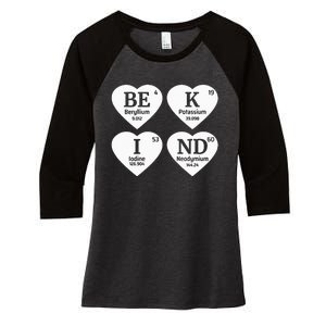 Unity Day Orange Be Kind Chemistry Periodic Table Women's Tri-Blend 3/4-Sleeve Raglan Shirt