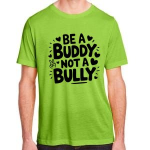 Unity Day Orange Anti Bullying Be A Buddy Not A Bully Adult ChromaSoft Performance T-Shirt