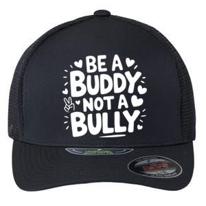 Unity Day Orange Anti Bullying Be A Buddy Not A Bully Flexfit Unipanel Trucker Cap