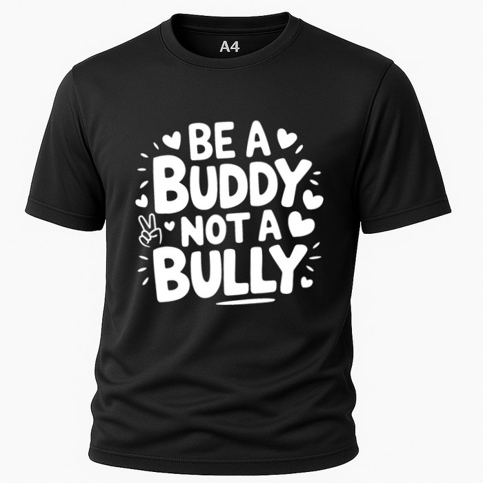 Unity Day Orange Anti Bullying Be A Buddy Not A Bully Cooling Performance Crew T-Shirt