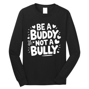 Unity Day Orange Anti Bullying Be A Buddy Not A Bully Long Sleeve Shirt