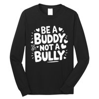 Unity Day Orange Anti Bullying Be A Buddy Not A Bully Long Sleeve Shirt