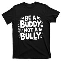 Unity Day Orange Anti Bullying Be A Buddy Not A Bully T-Shirt