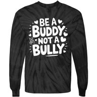 Unity Day Orange Anti Bullying Be A Buddy Not A Bully Tie-Dye Long Sleeve Shirt