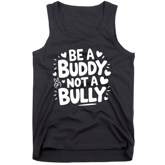 Unity Day Orange Anti Bullying Be A Buddy Not A Bully Tank Top