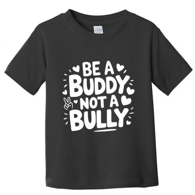 Unity Day Orange Anti Bullying Be A Buddy Not A Bully Toddler T-Shirt