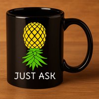 Upside Down Pineapple Great Gift Sharing Swinger Gift 11oz C Handle Ceramic Mug