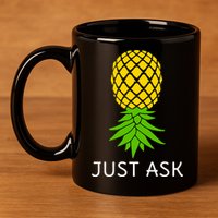 Upside Down Pineapple Great Gift Sharing Swinger Gift 11oz C Handle Ceramic Mug