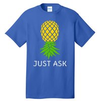 Upside Down Pineapple Great Gift Sharing Swinger Gift Tall T-Shirt