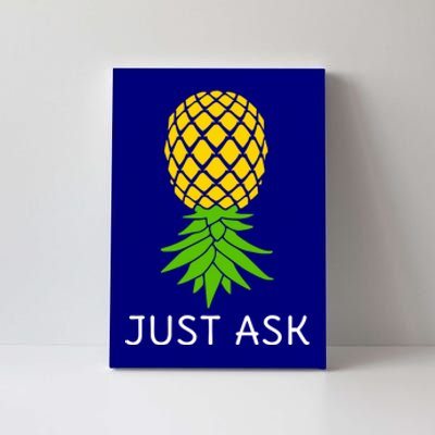 Upside Down Pineapple Great Gift Sharing Swinger Gift Canvas