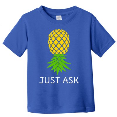 Upside Down Pineapple Great Gift Sharing Swinger Gift Toddler T-Shirt