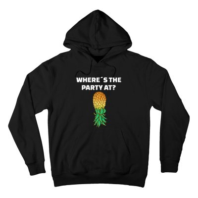 Upside Down Pineapple Where´S The Party At Hoodie