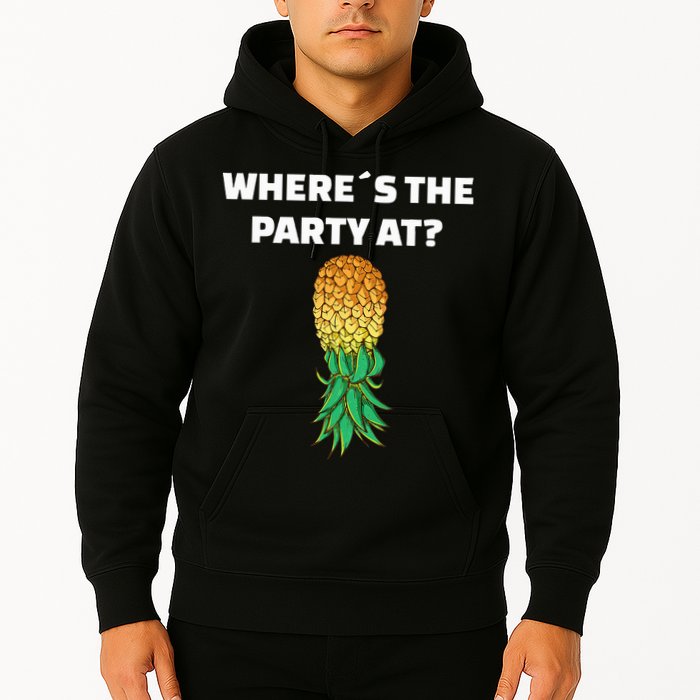 Upside Down Pineapple Where´S The Party At Hoodie